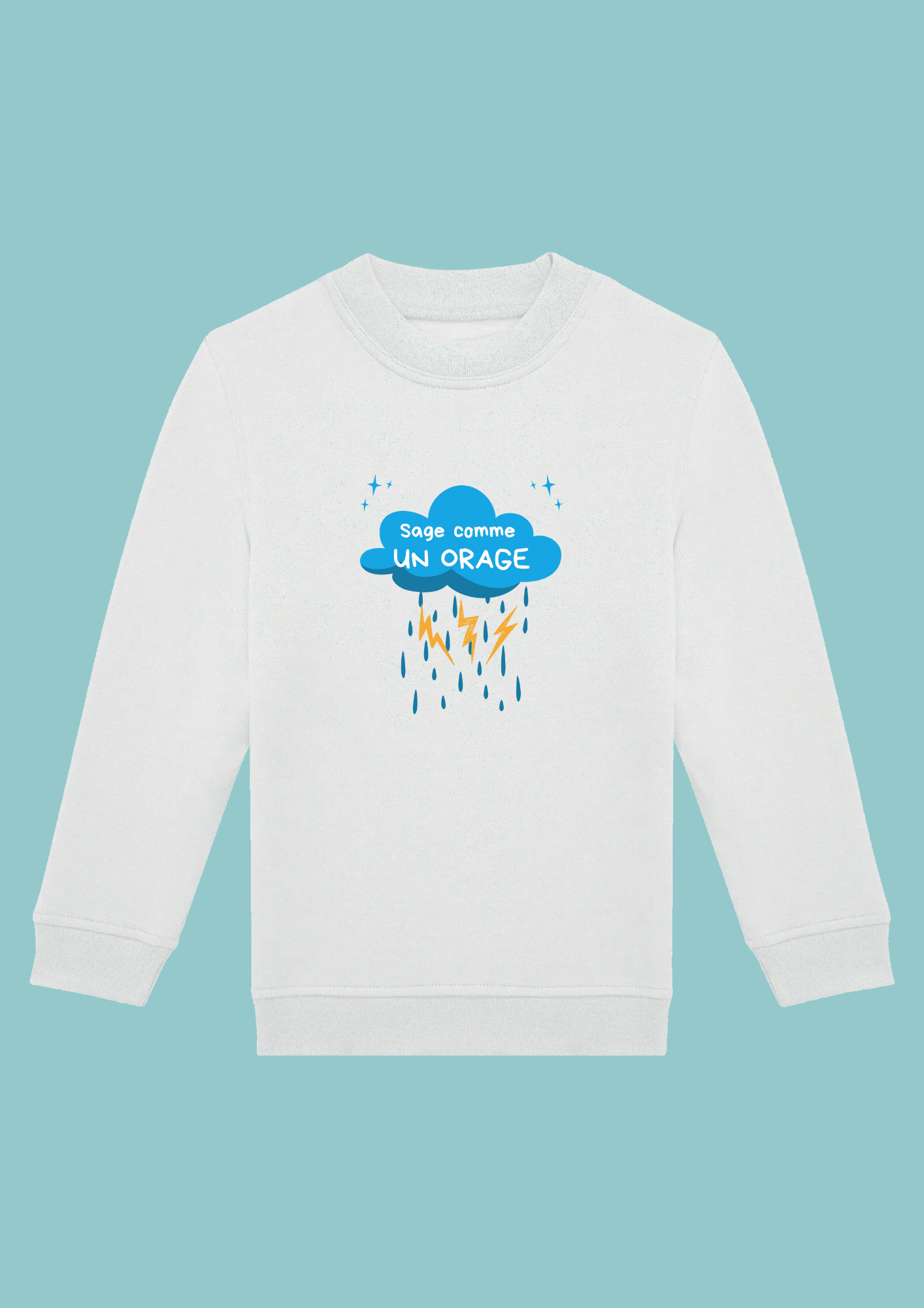 sweat-blanc-orage-bleu Sweat blanc enfant illustration "sage comme un orage" nuage bleu, éclairs jaunes et gouttes de pluie bleu.