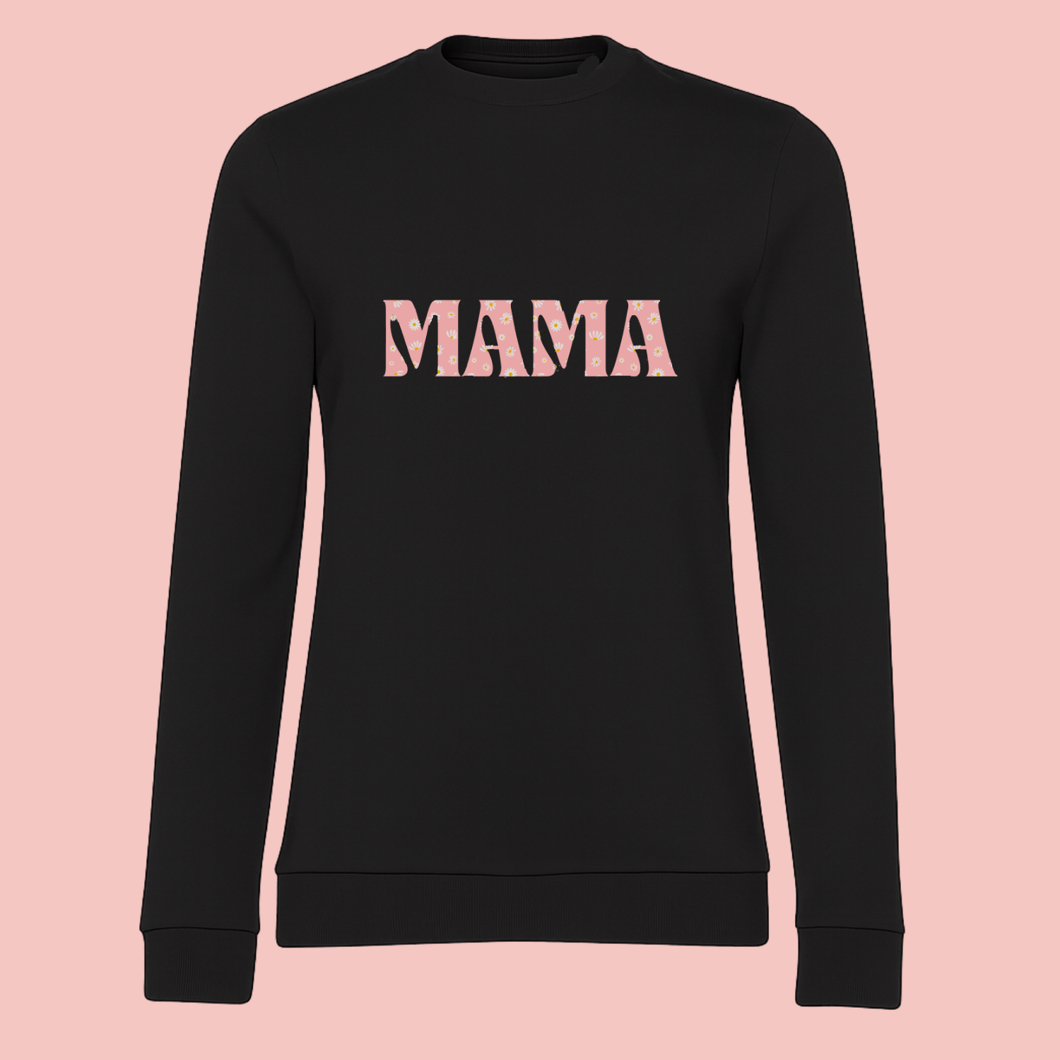 Sweat femme noir illustration "mama" rose avec pâquerettes.